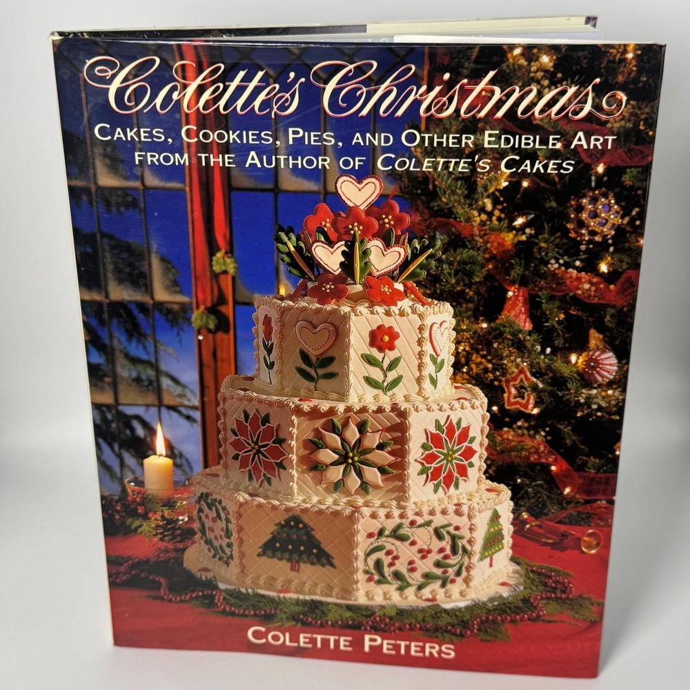 Colette's Christmas Cakes Cookies Pies Edible Art Colette Peters Hardcover Book